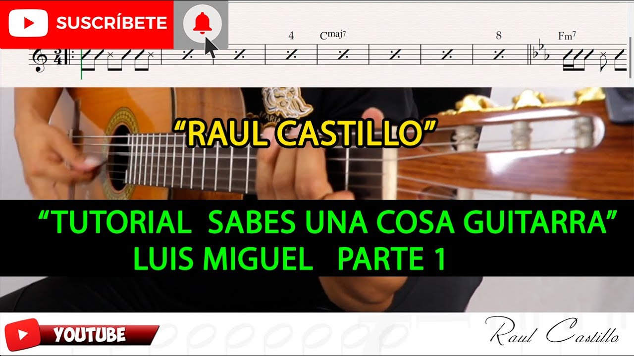 TUTORIAL GUITARRA // SABES UNA COSA LUIS MIGUEL // PARTE 1