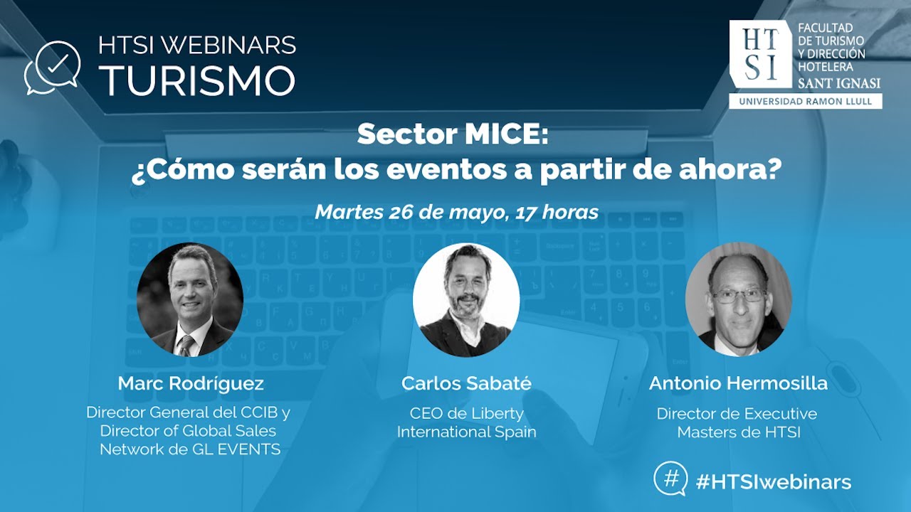 6º HTSI Webinar - Sector MICE: ¿Cómo serán los eventos a partir de ahora?