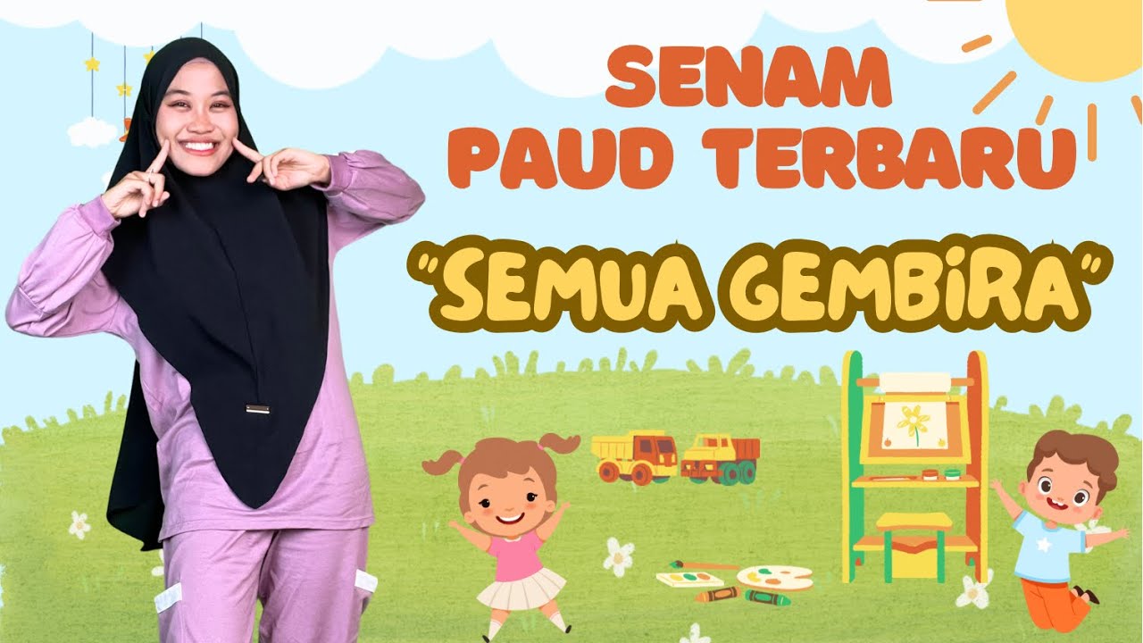 SENAM PAUD TERBARU | SENAM SEMUA GEMBIRA