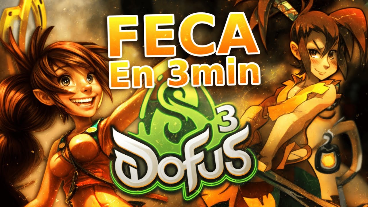 FECA DOFUS UNITY TUTORIAL - UNDERSTAND THE CLASS IN 3 MINUTES! 😎