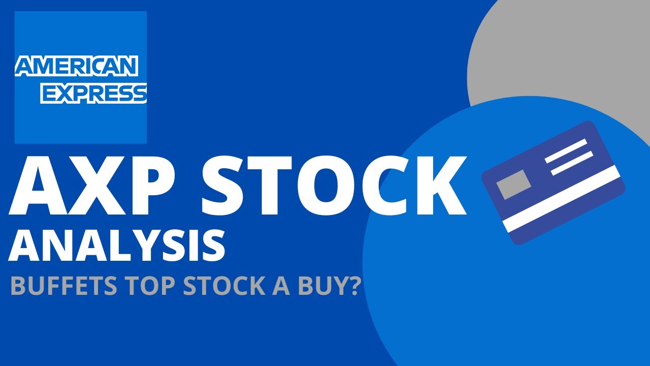 Is Buffet Right on AMEX? [AXP Stock Analysis]