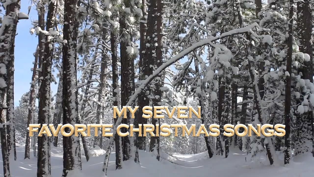 My Seven Favorite Christmas Songs