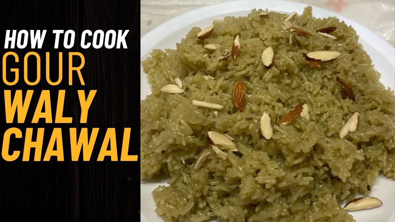 Sweet Rice Recipe- Gour Waly Chawal Recipe By Zainab Ch 