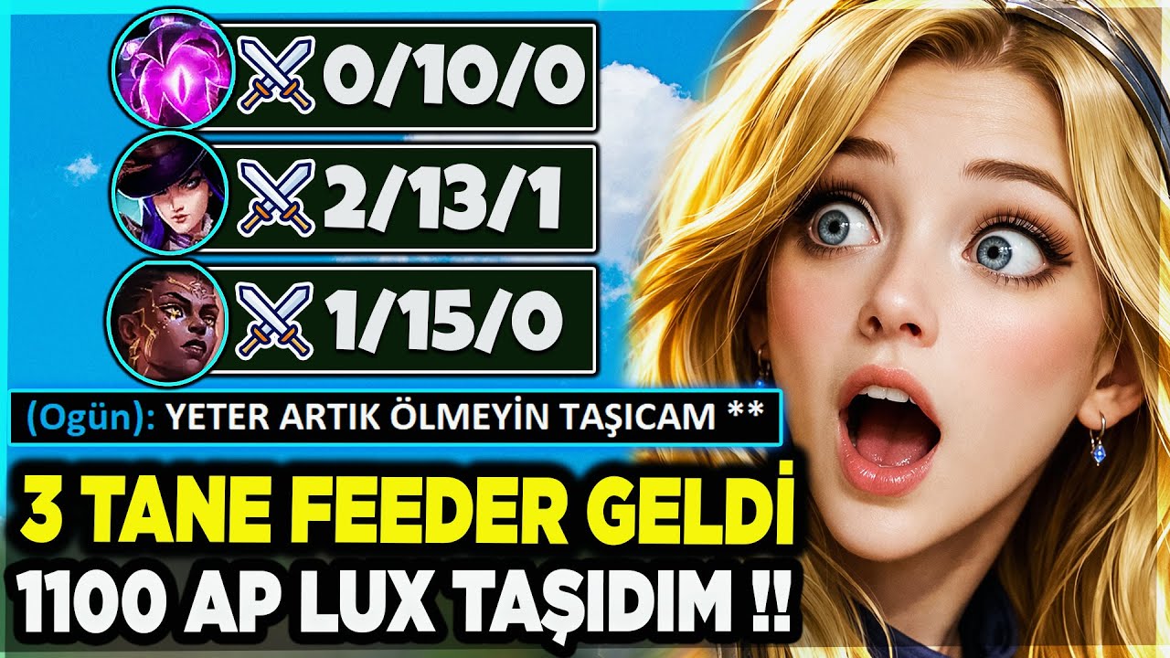 FULL CANA ULTİYLE TEK ATAN LUX !! 1100 AP LUX !! 3 TANE BOT GELDİ EFSANE TAŞIDIM !!