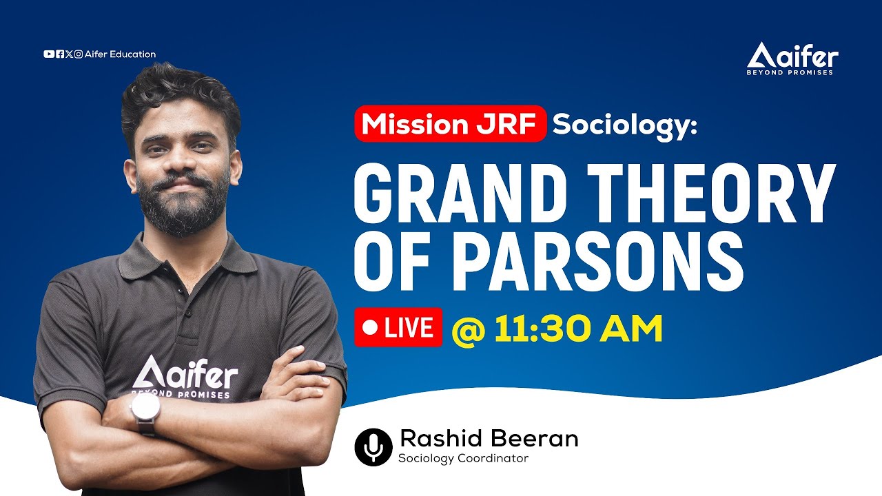 Grand Theory Of Parsons | MISSION JRF | SOCIOLOGY | UGC NET  June 2024 | Aifer Education