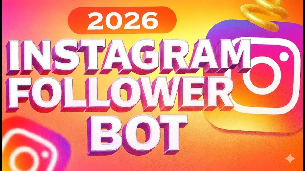 How to Bot Instagram Followers 2026 | Instant Instagram Follower Bot