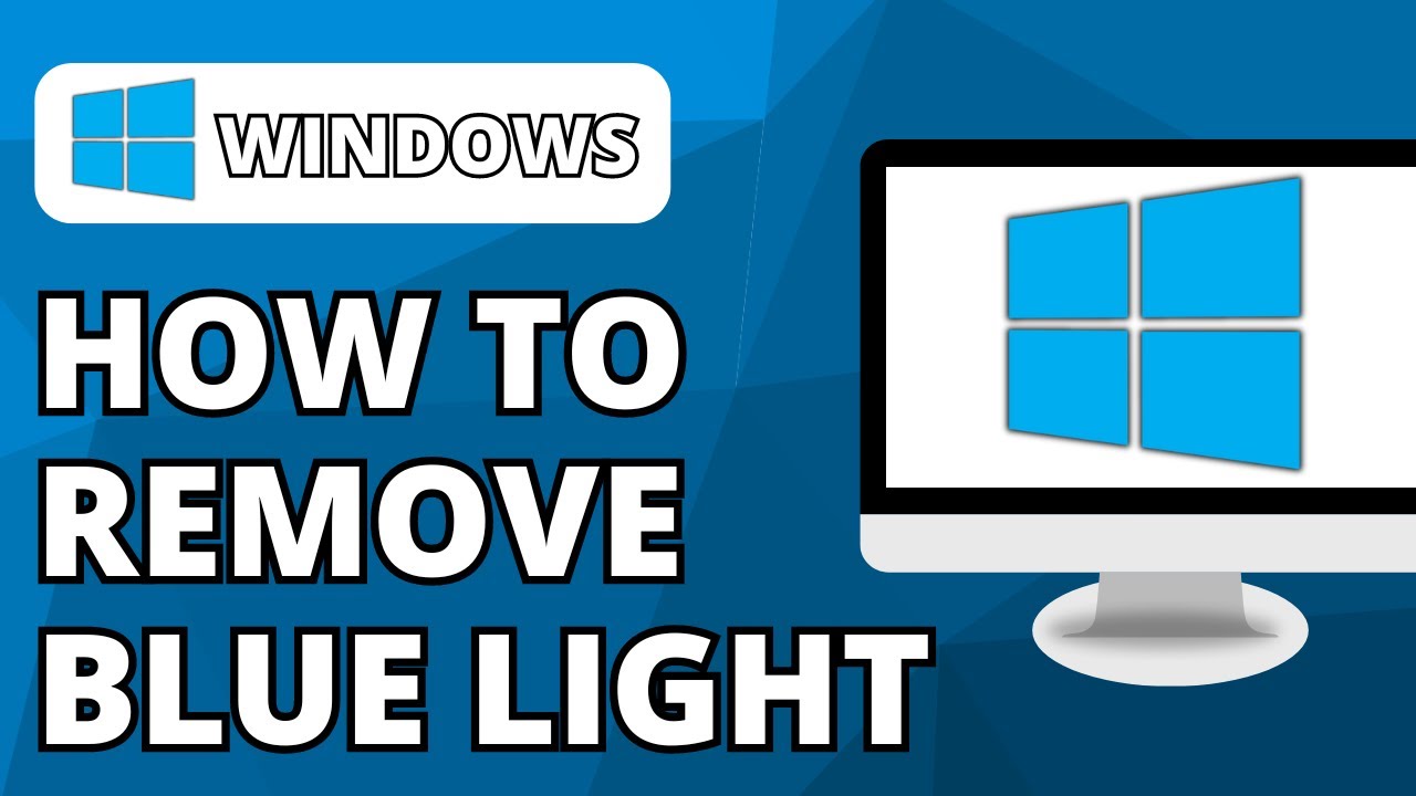 How To Turn Off Blue Light On Your Windows Pc (2025)