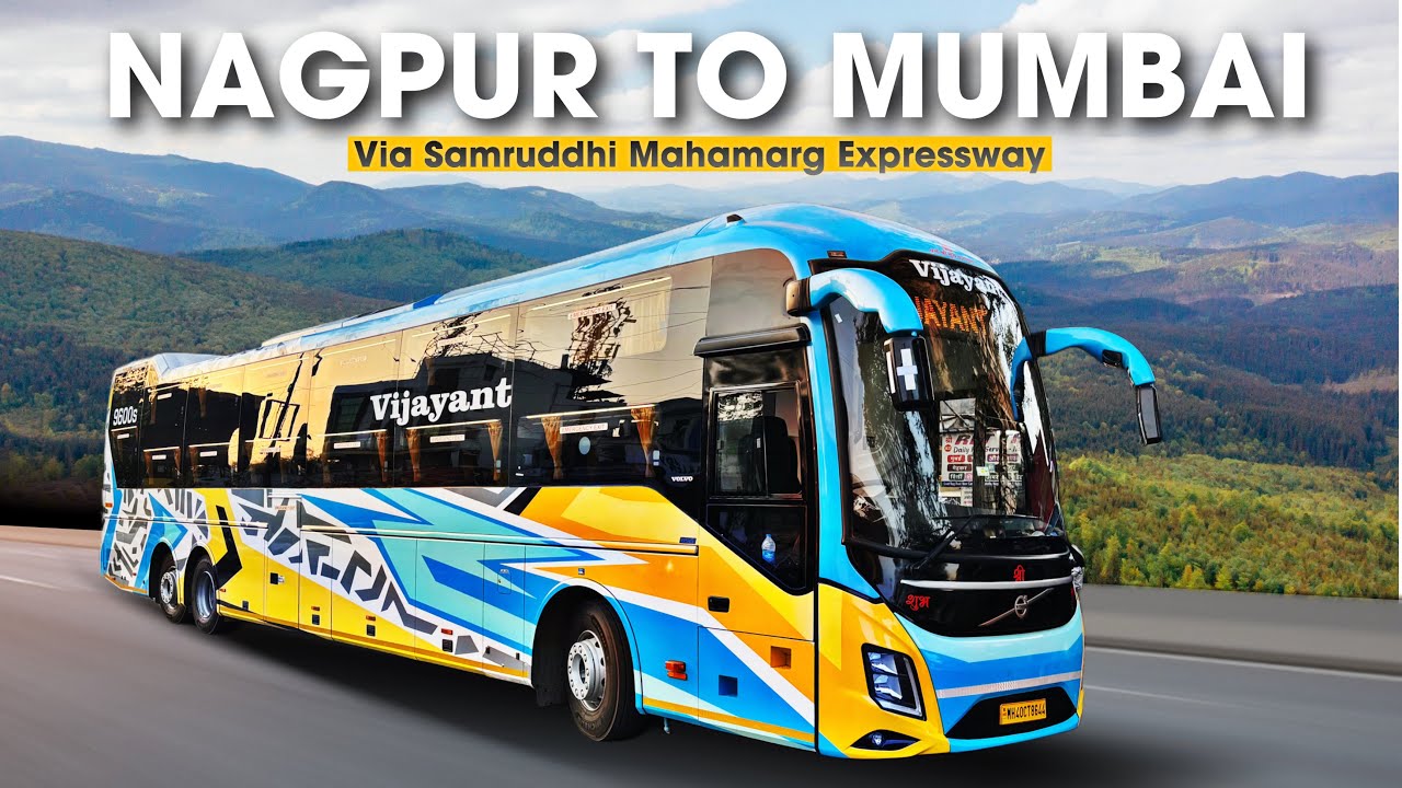 Nagpur To Mumbai in Most Beautiful Volvo Bus | Joureny via Samruddhi Mahamarg Expressway