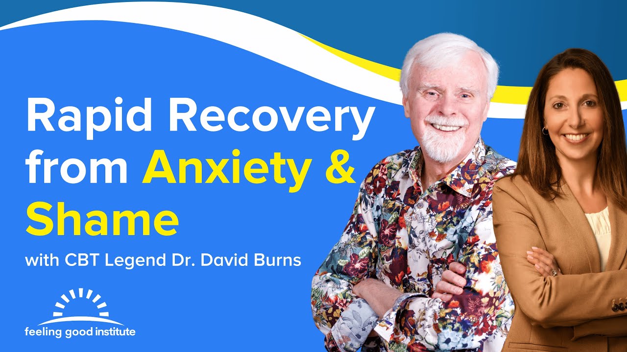 Rapid Recovery from Anxiety and Shame