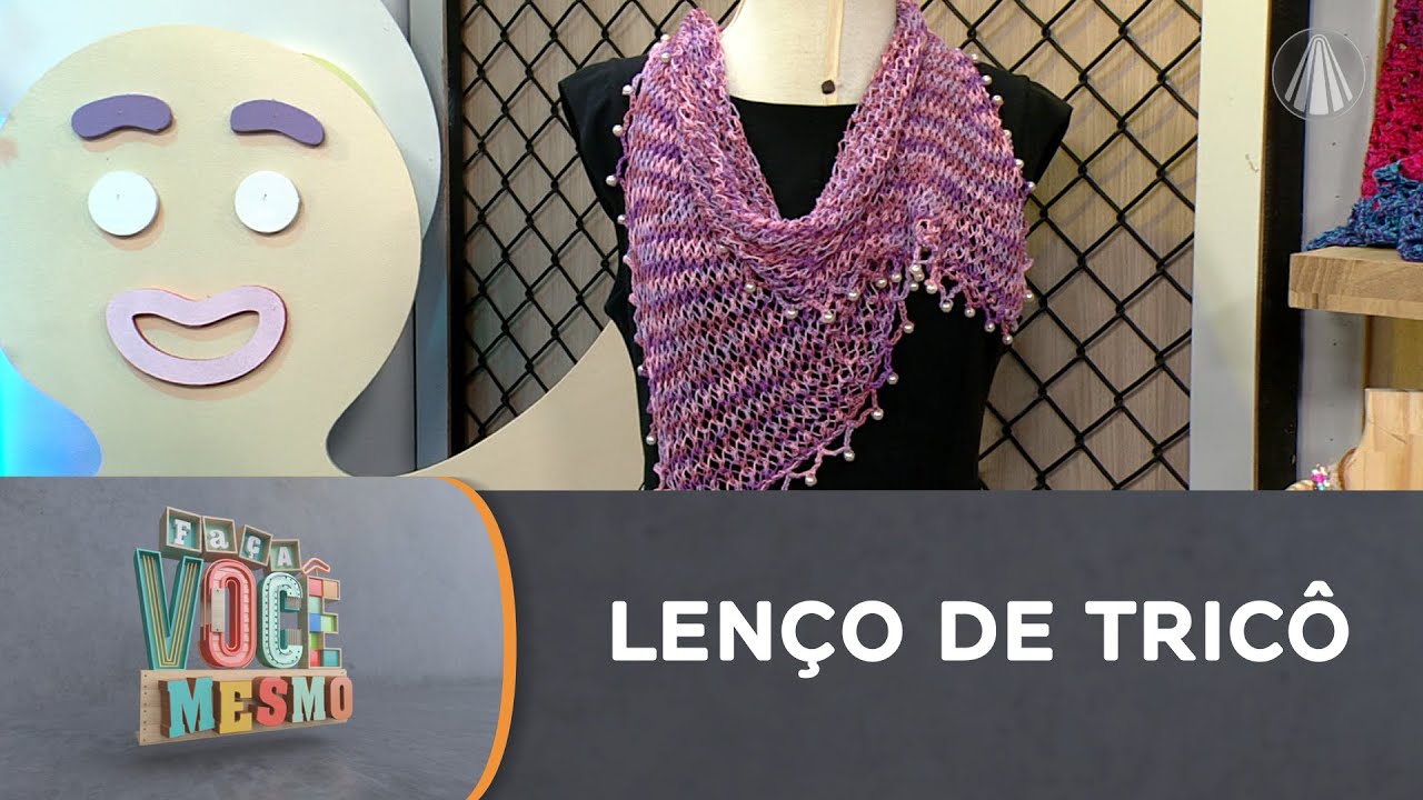 Deixe suas roupas mais CHARMOSAS com o LENÇO DE TRICÔ da Vitória Quintal