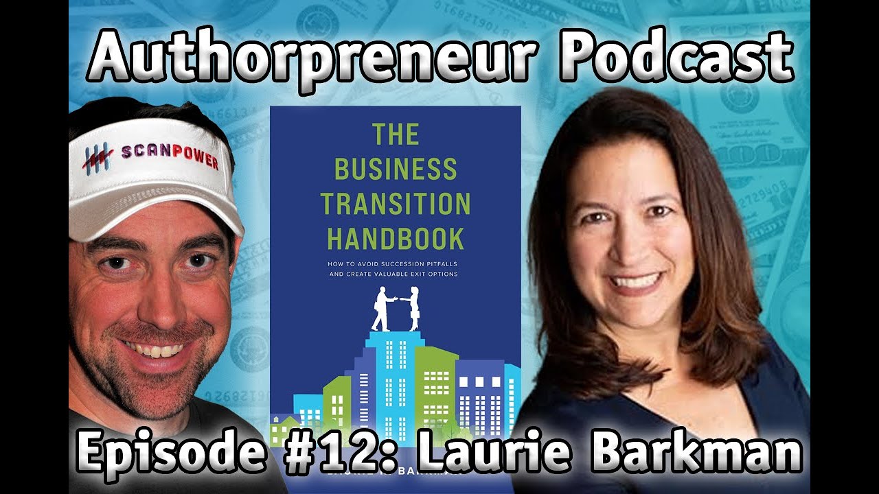 Authorpreneur Podcast Episode #12: Laurie Barkman, author of The Business Transition Handbook