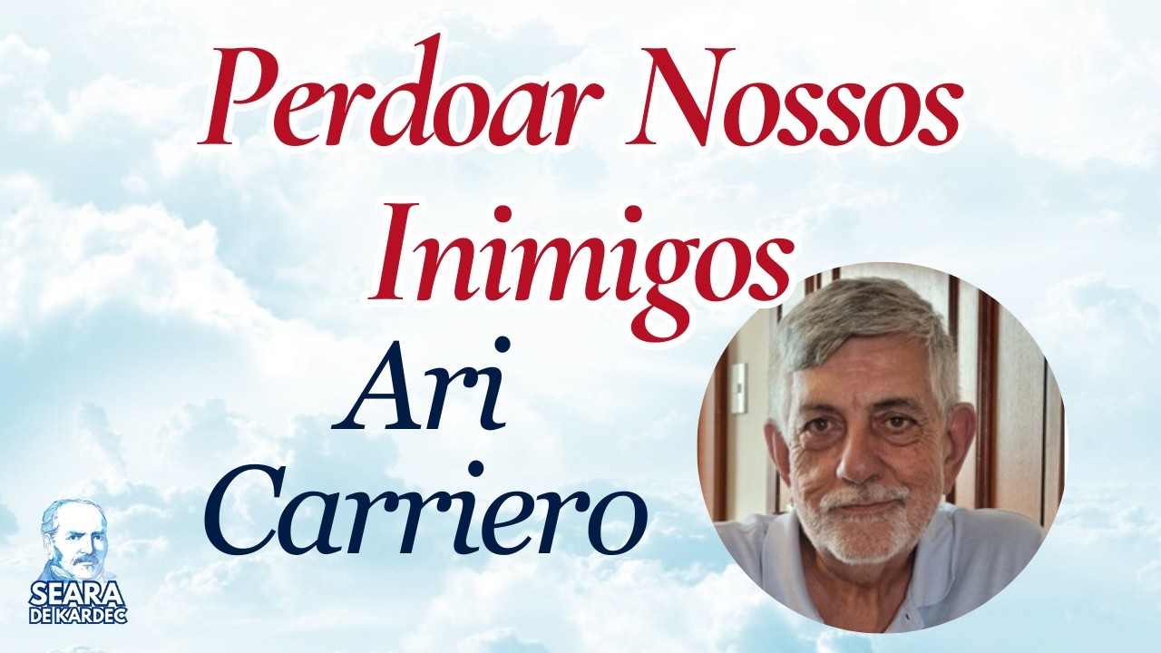01/03/26 - Perdoar Nossos Inimigos | Ari Carriero | Grupo Espírita Seara de Kardec - GESK