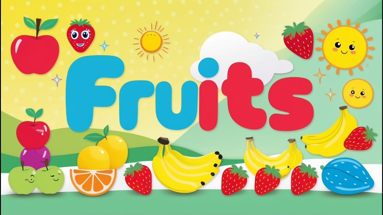 Fruits Name in English | Learn About Fruits | Educational Video for Kids l Kids Vocabulary