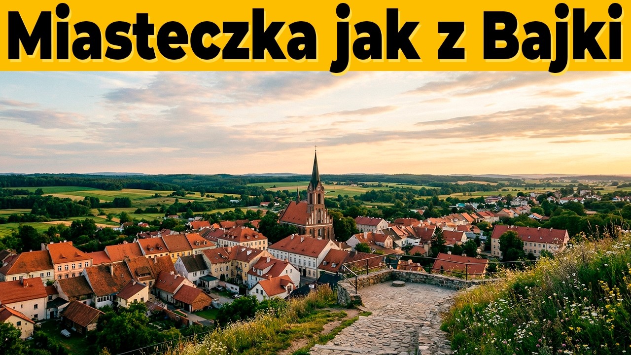 5 Najpiękniejszych Małych Miasteczek w Polsce (Wyglądają jak z Bajki!)