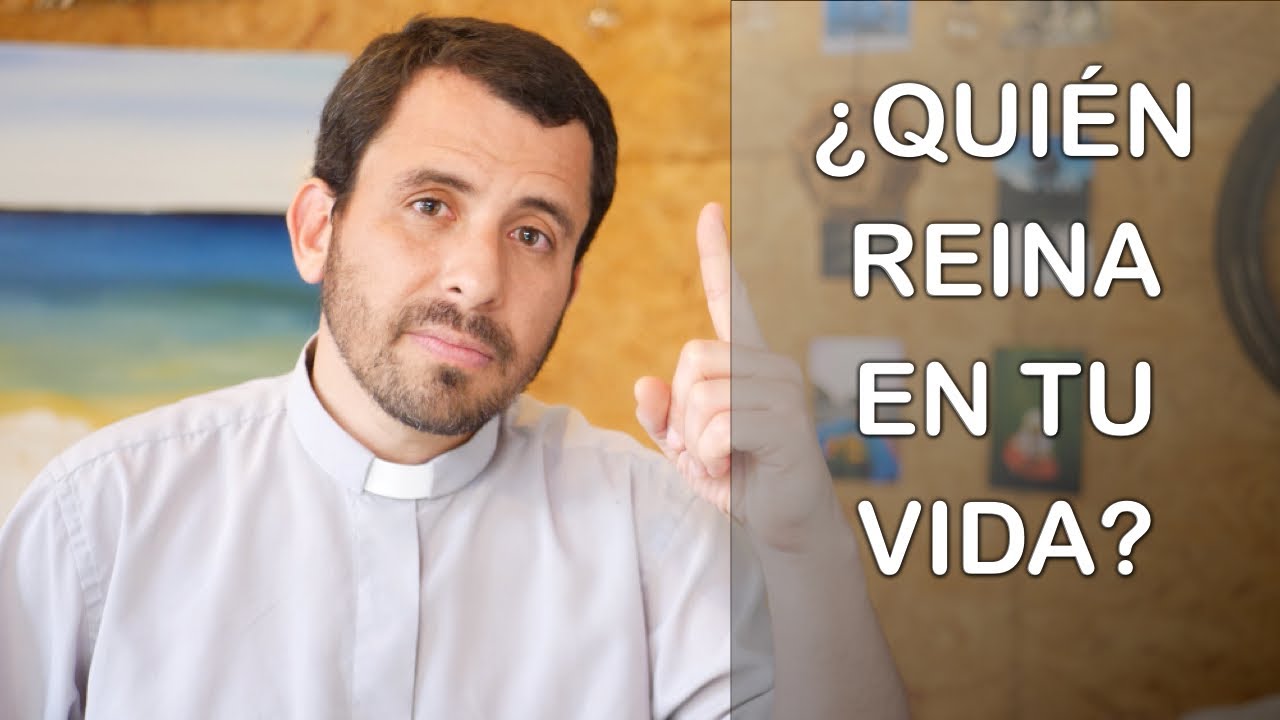 ¿Quién reina en tu vida? - Homilía de la Solemnidad de Cristo Rey