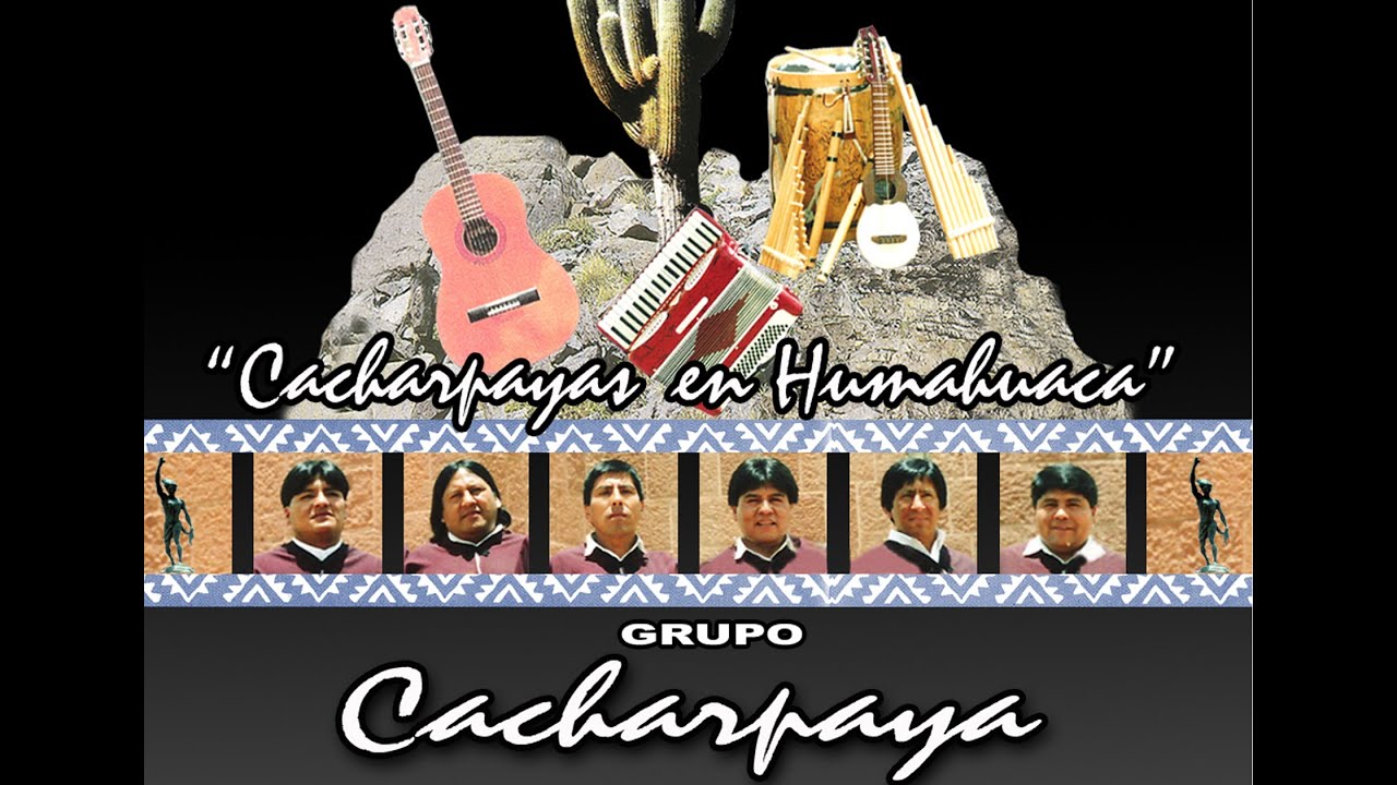 Grupo Cacharpaya - Cacharpayas en Humahuaca - Cd Completo
