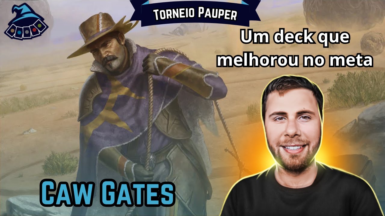 (TORNEIO PAUPER) Caw Gates!