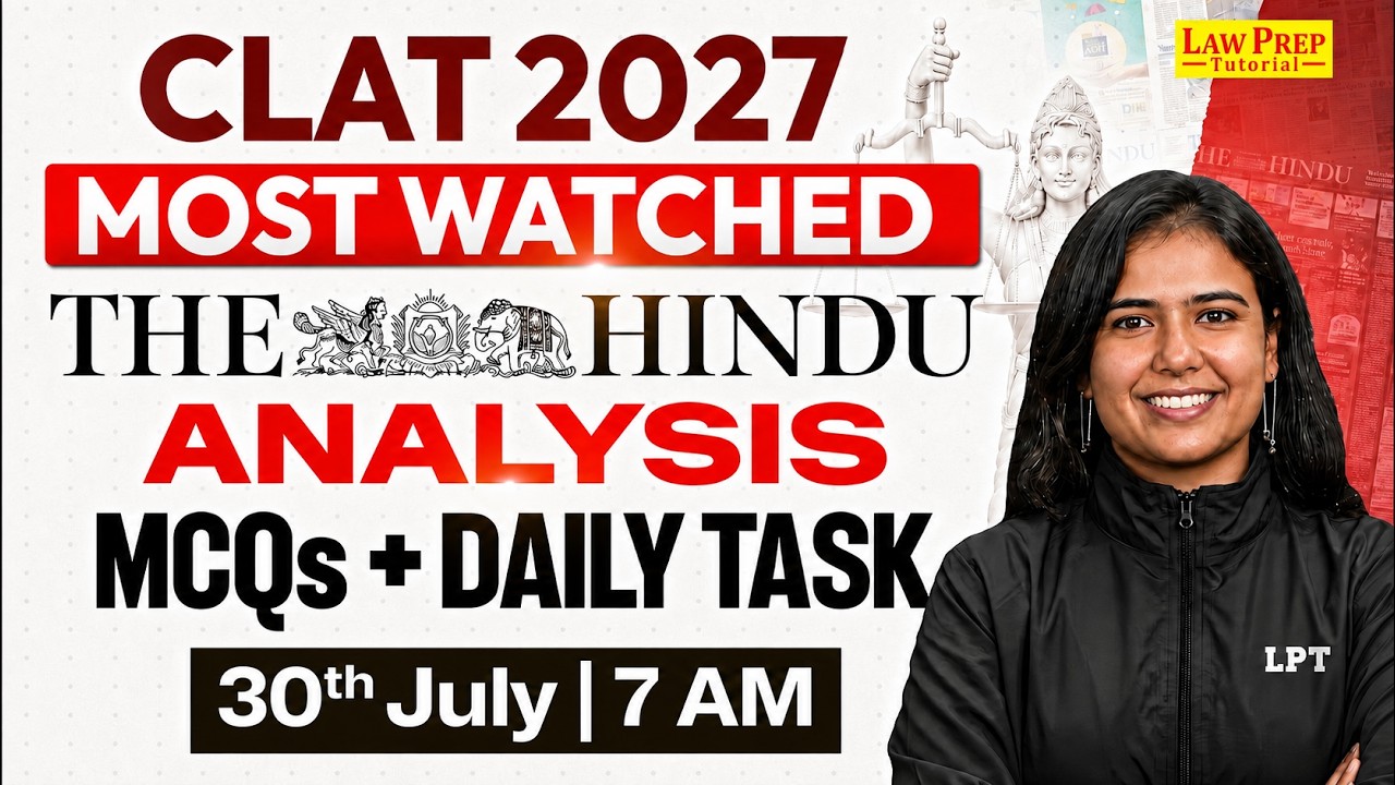 CLAT 2027 Current Affairs | The Hindu Newspaper Analysis | 30 July 2026 | CLAT Preparation 2027