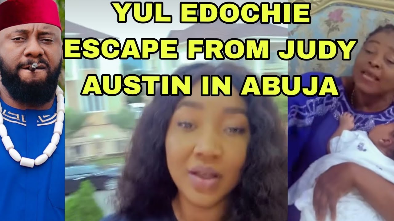YUL EDOCHIE ESCAPE FROM FROM JUDY AUSTIN IN ABUJA 