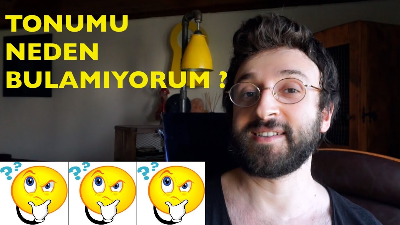 TONUMU NEDEN BULAMIYORUM ?