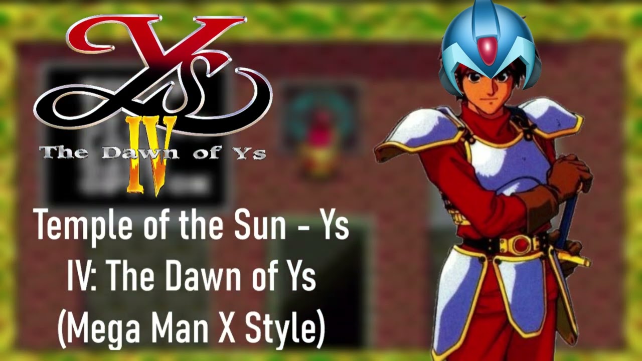 Temple of the Sun Ys IV: The Dawn of Ys - Mega Man X Style
