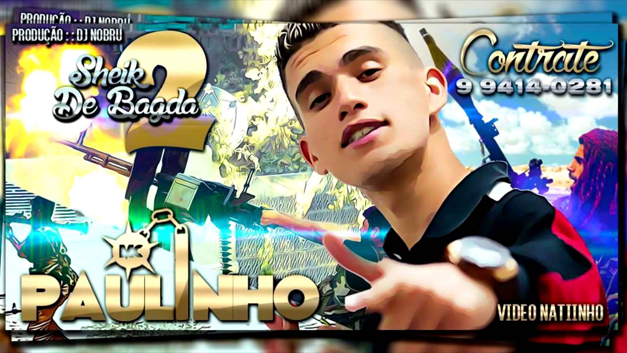 MC Paulinho - Sheik de Bagdá 2 - Música Nova (DJ Nobru) FUNK PROIBIDAO