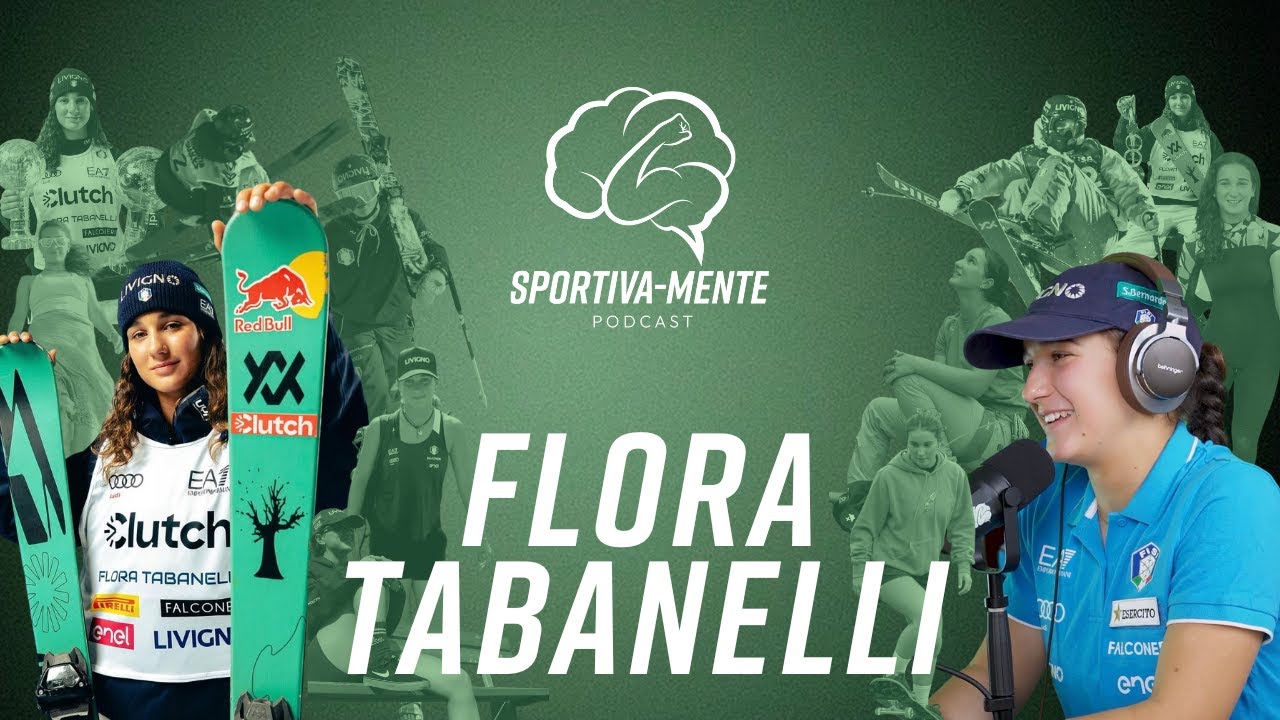 Flora Tabanelli: tra neve e cielo - Ep 18 Sportiva-Mente Podcast