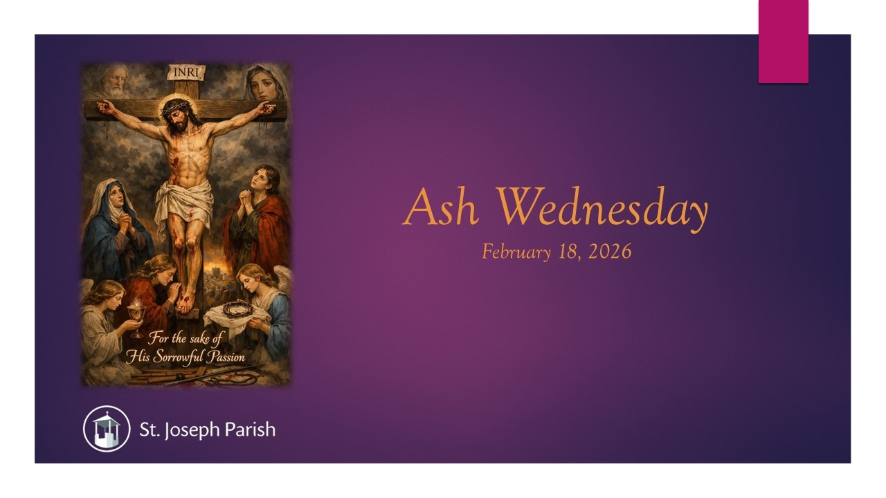 Ash Wednesday - Feb 18, 2026 - 7 PM Mass