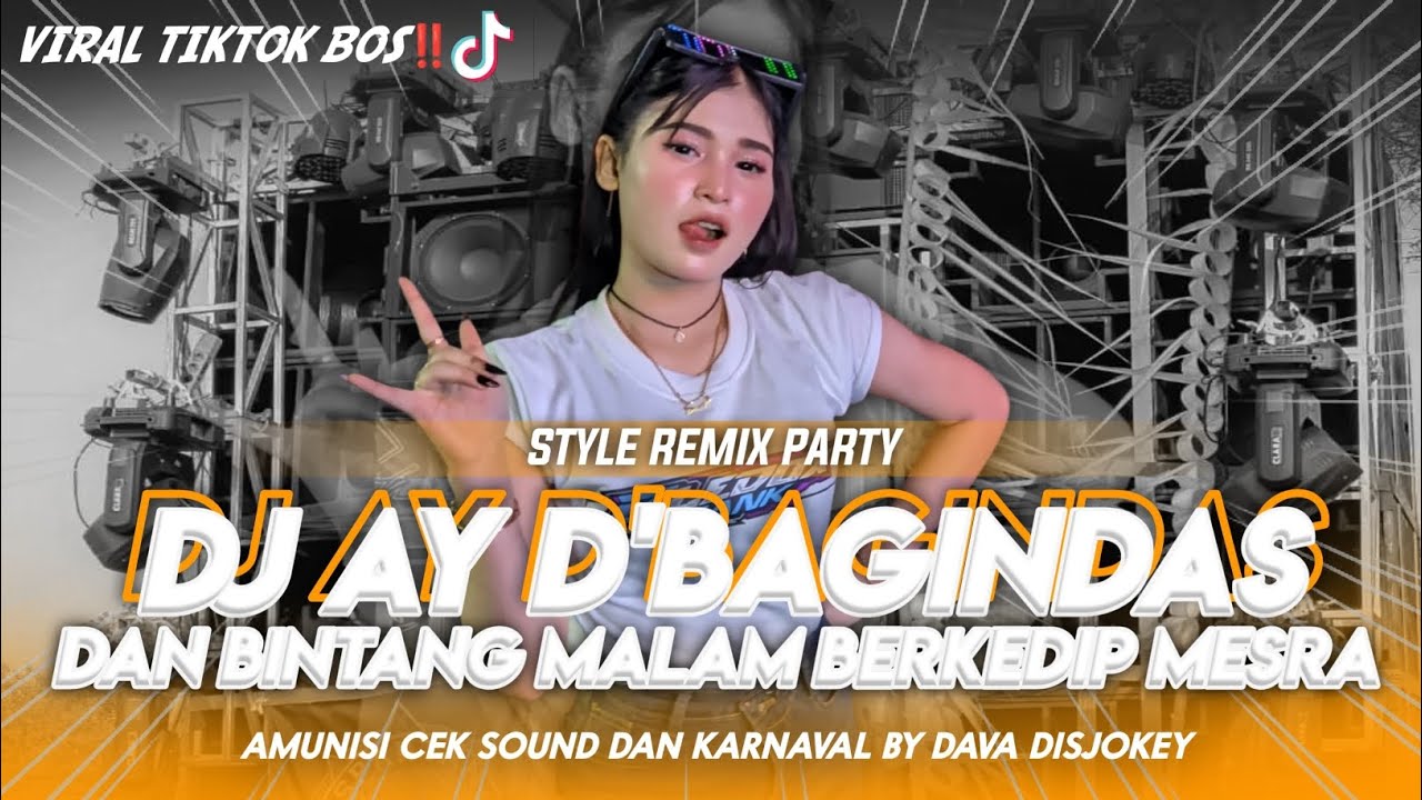 DJ AY DAN BINTANG MALAM X MELODY YALLA HABIBI VIRAL DAVA DISCJOKEY