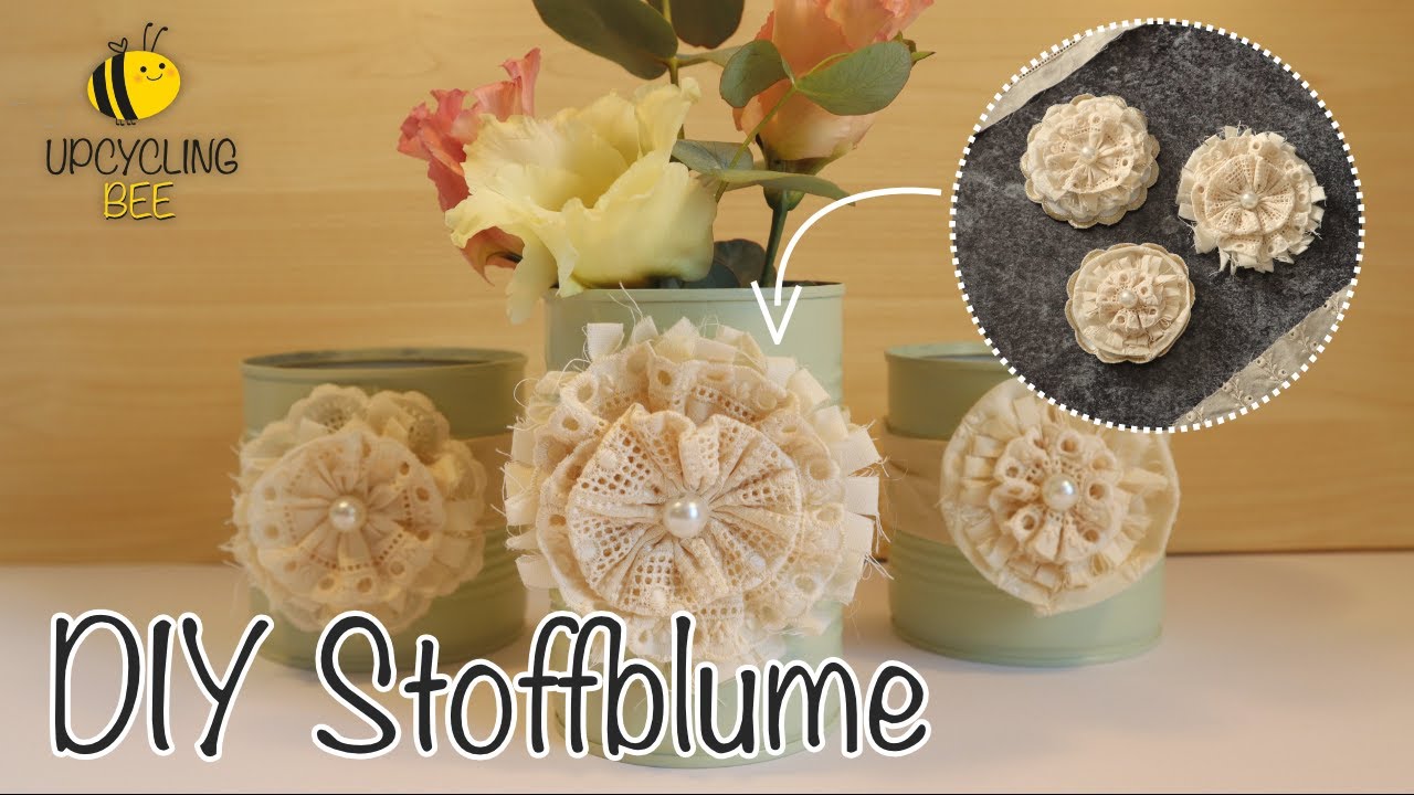 DIY: Blume aus Stoff & Spitze | Alu-Dosen-Vase | einfach selber machen (Upcycling)