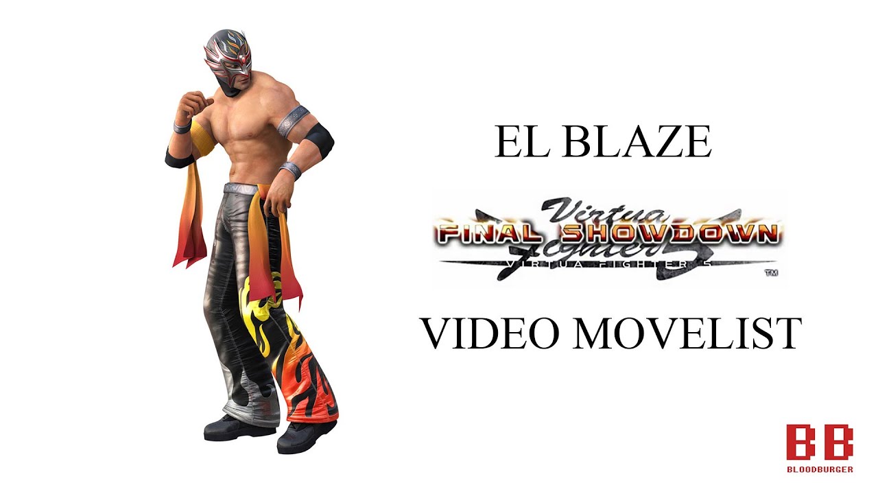 Virtua Fighter 5 FS - Video Movelist - El Blaze