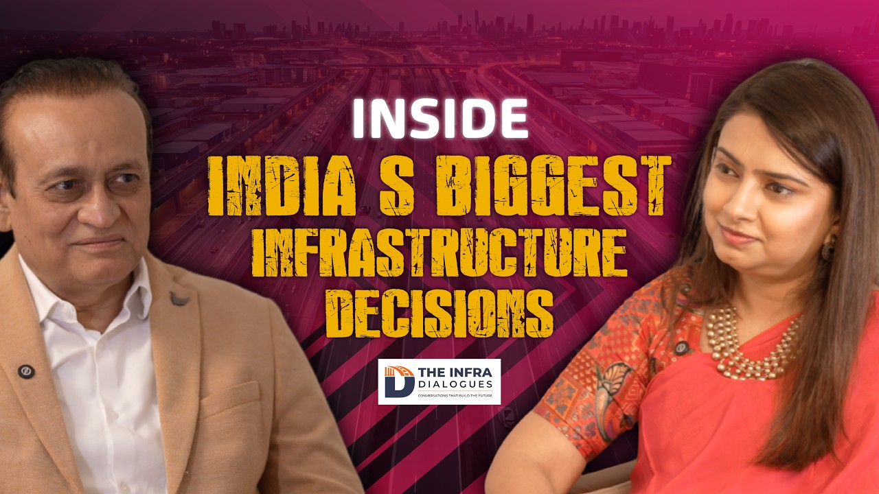 Inside India&rsquo;s Biggest Infrastructure Decisions | Dr. Sudhir Hoshing | Ep4 The Infra Dialogues