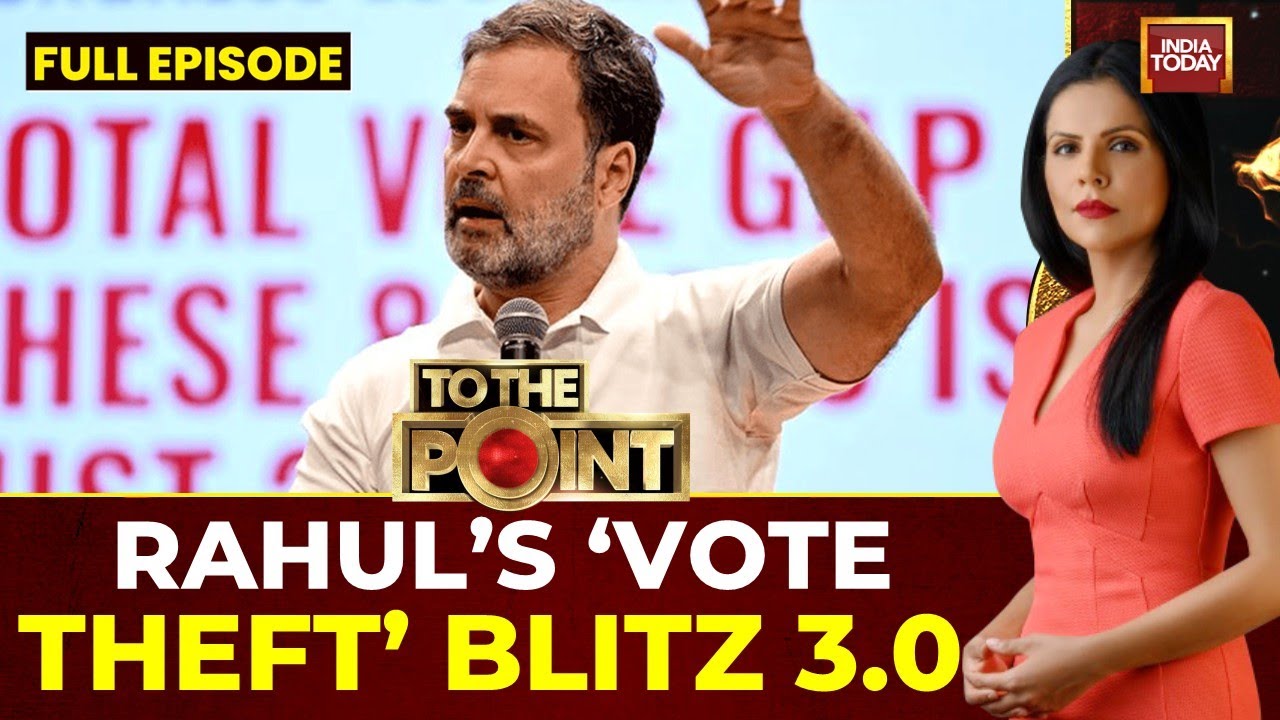 To The Point with Preeti Choudhry: Rahul's 'Vote-Chori' H-Bomb: 25 Lakh Fake Voters In Haryana?