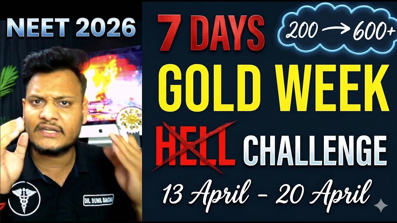 GOLD WEEK CHALLENGE | How to Go from 200 to 600 in NEET || HELL ❌ Gold ✅ #NEET #NEET2026