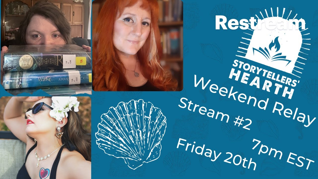 Storyteller Hearth Weekend Relay Stream #2