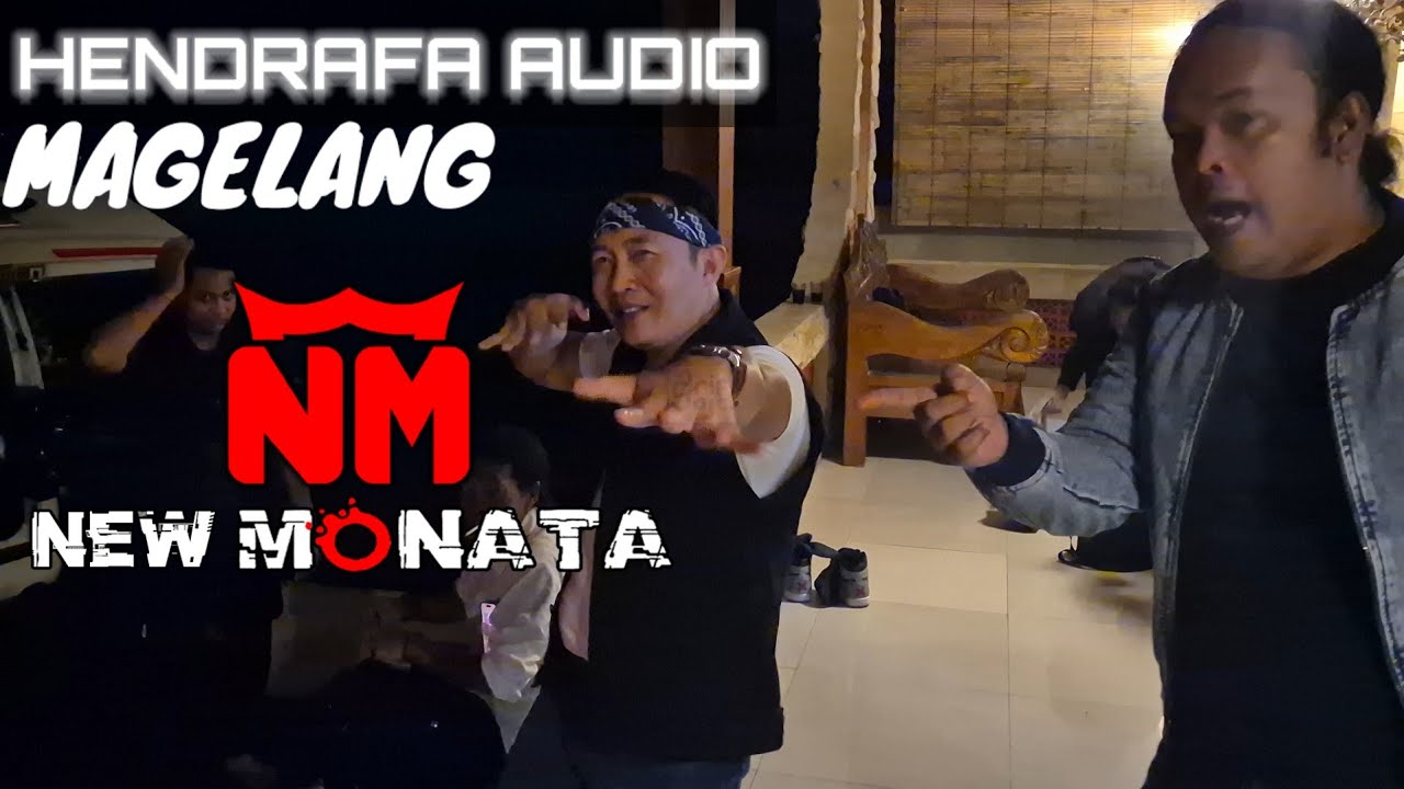 HENDRAFA AUDIO MAGELANG - NEW MONATA