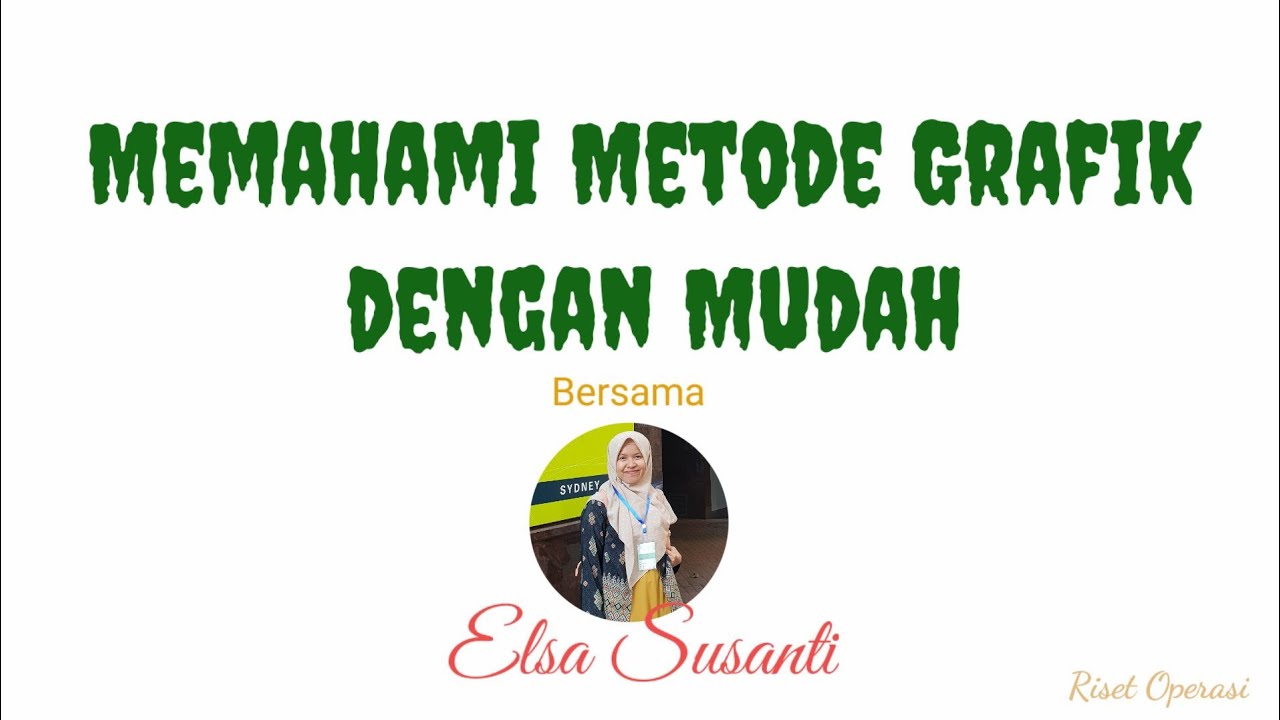 Metode Grafik dalam Penyelesaian Program Linear - [Riset Operasi] #metodegrafik #elsasusanti
