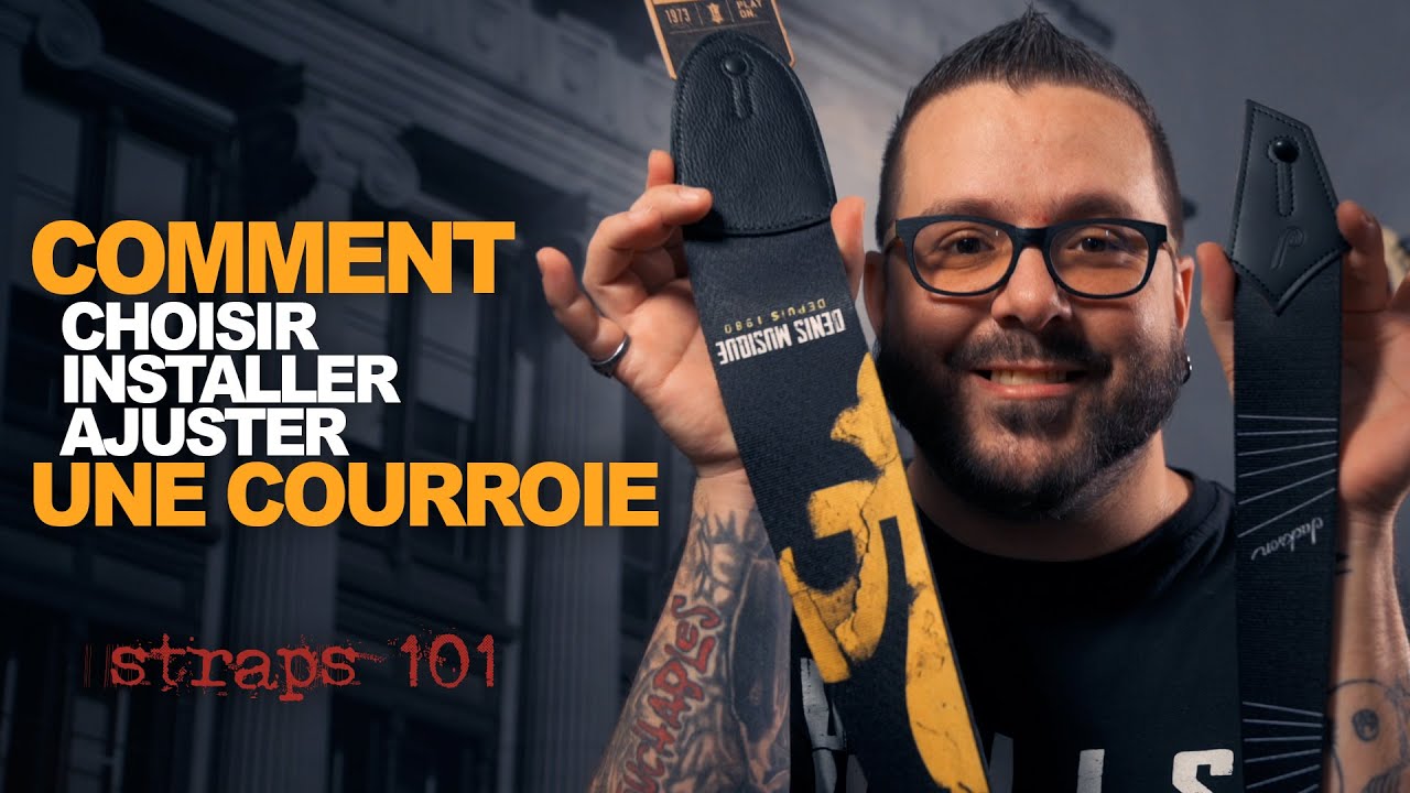 COURROIES 101: Comment choisir, installer, ajuster une strap.