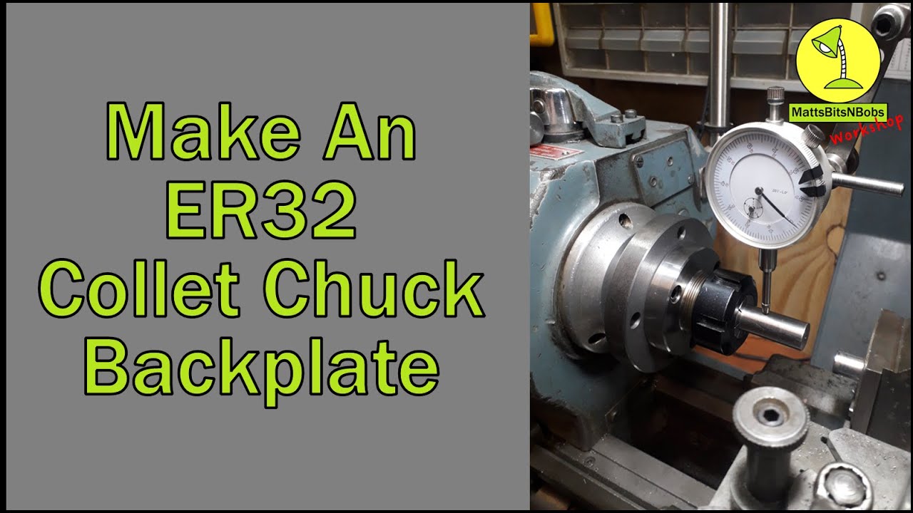 ER 32 Collet Chuck, Make The Backplate