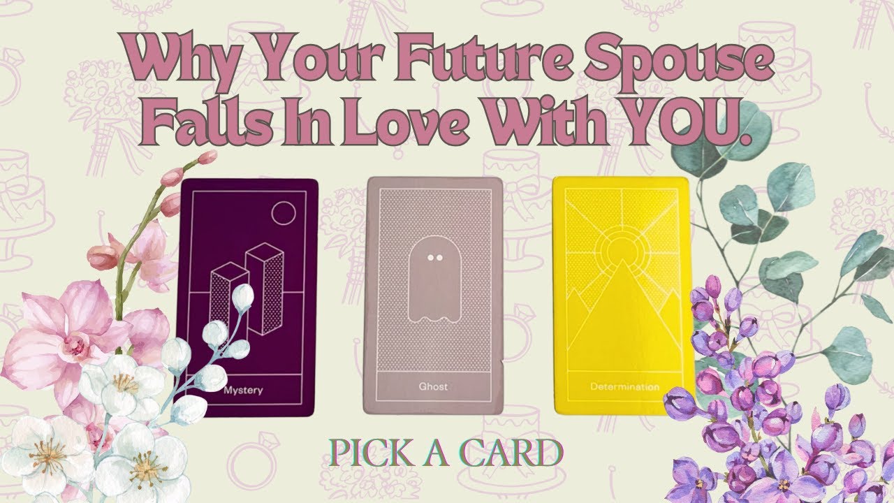 WHY YOUR FUTURE SPOUSE FALLS IN LOVE WITH YOU 🥰💍 | PICK A CARD TAROT READING 🔮
