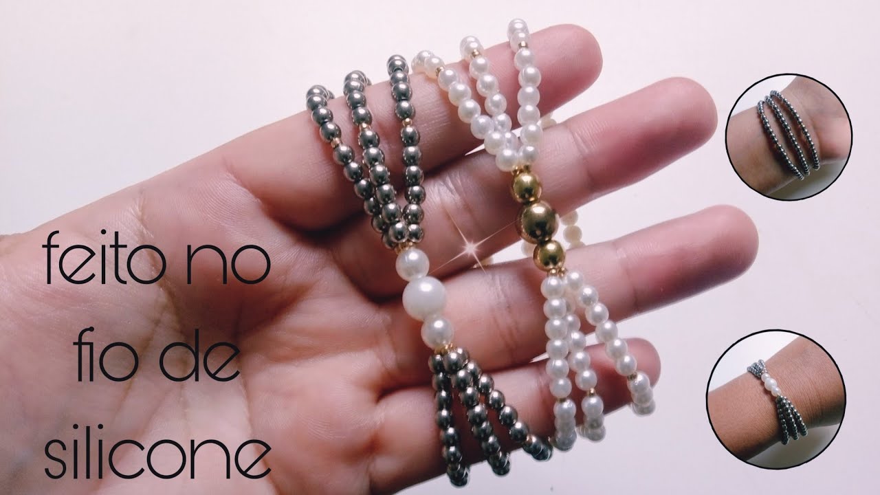 Pulseira de pérolas no fio de silicone/ passo a passo.