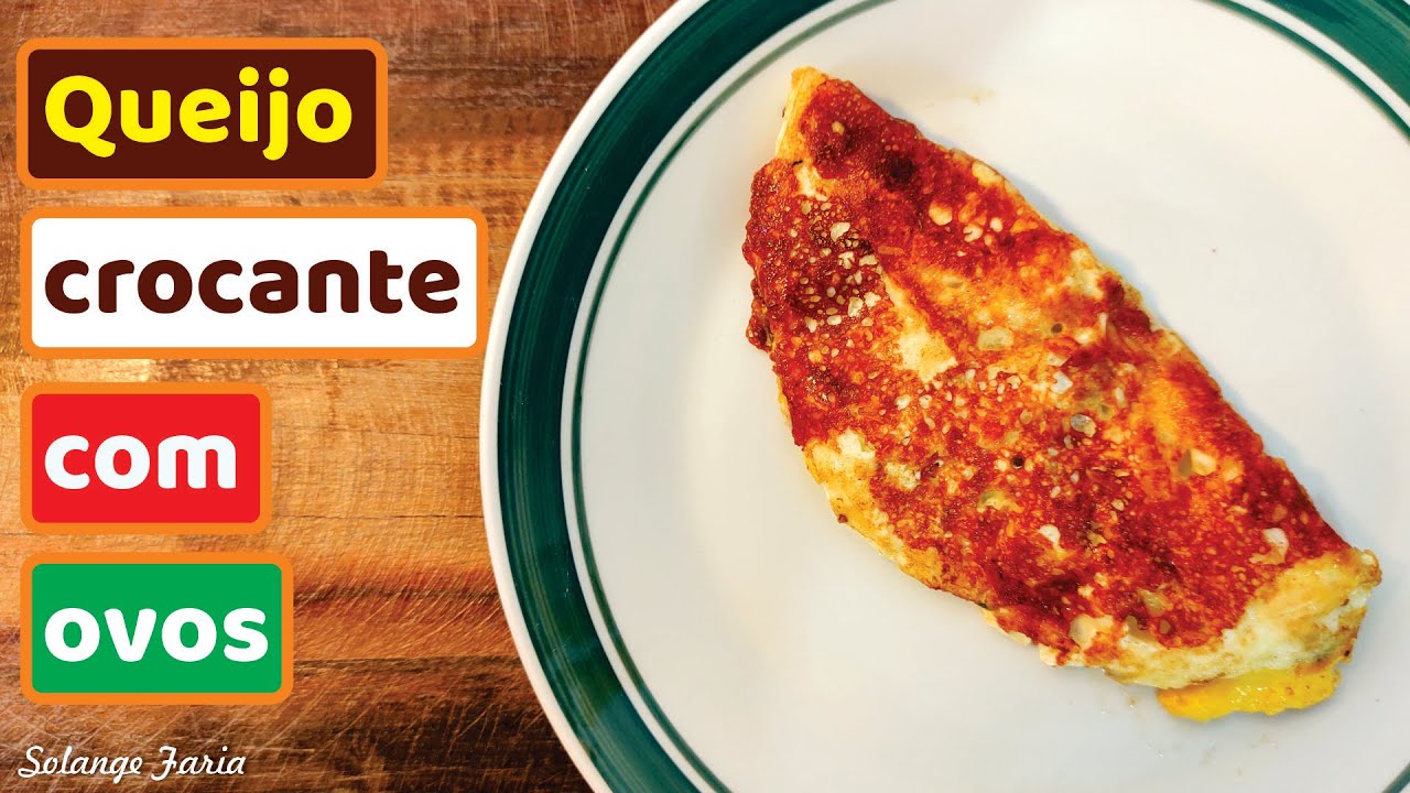 QUEIJO CROCANTE COM OVOS | CAF&Eacute; DA MANH&Atilde; | LANCHE DA TARDE | LANCHE F&Aacute;CIL | Solange Faria