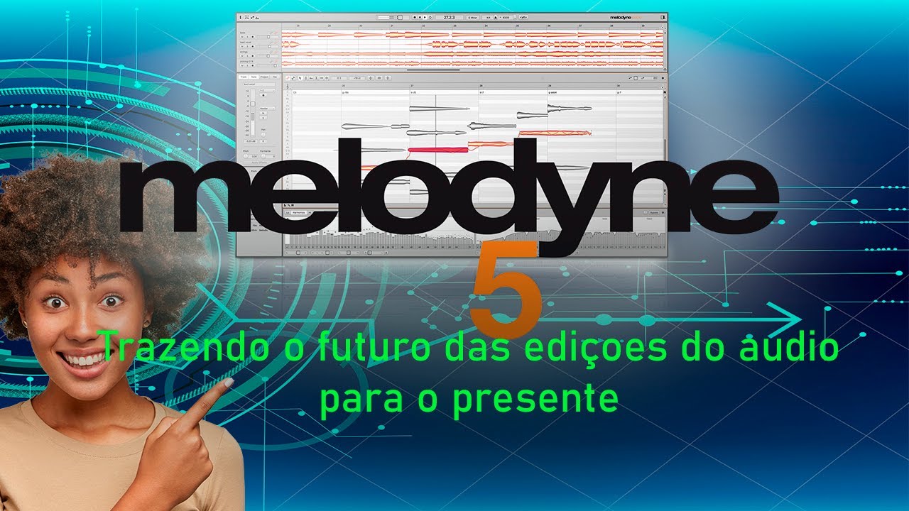 Melodyne 5 - A versão com tecnologia do futuro que superou todas as expectativas
