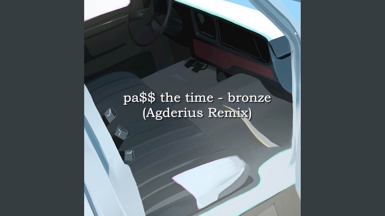 pa$$ the time  - bronze (Agderius Remix) | Inside Job Intro Remix