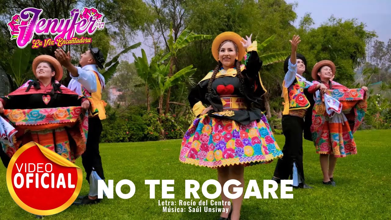 JENYFER LA VOZ ENCANTADORA  -  NO TE ROGARE - HUAYLAS