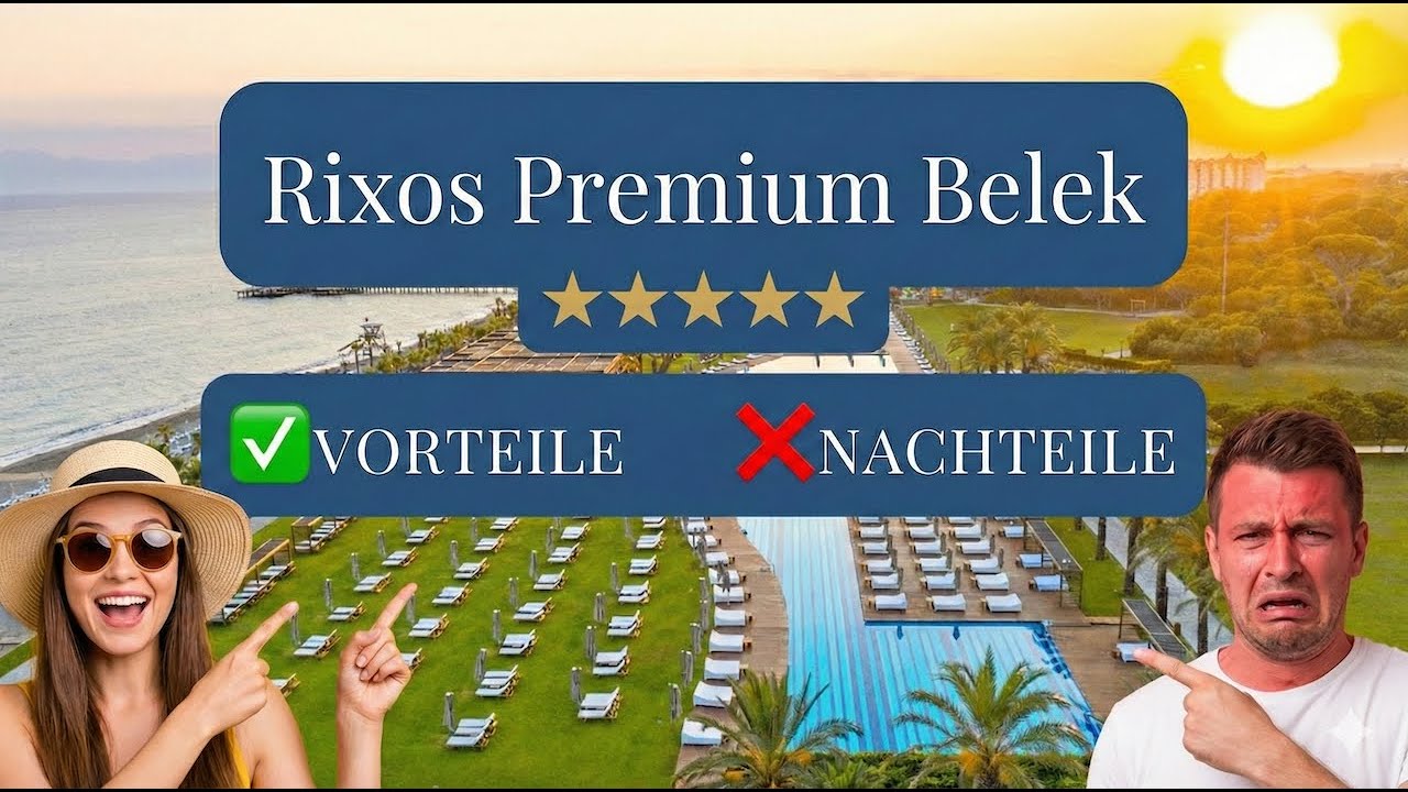Rixos Premium Belek - ✅ VORTEILE & ❌ NACHTEILE