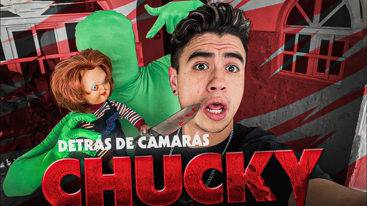 ¿CÓMO hicimos CHUCKY EN la VIDA REAL? - Detrás de Cámaras Changovisión