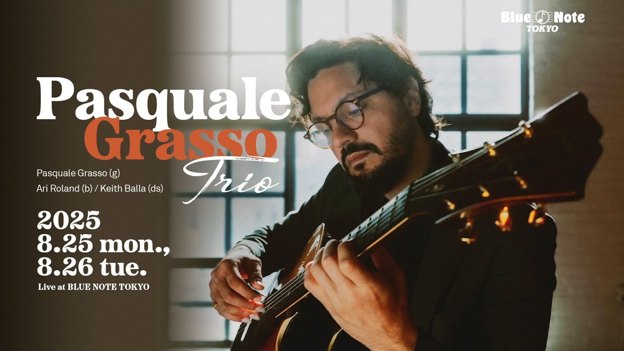 PASQUALE GRASSO TRIO : BLUE NOTE TOKYO 2025 trailer