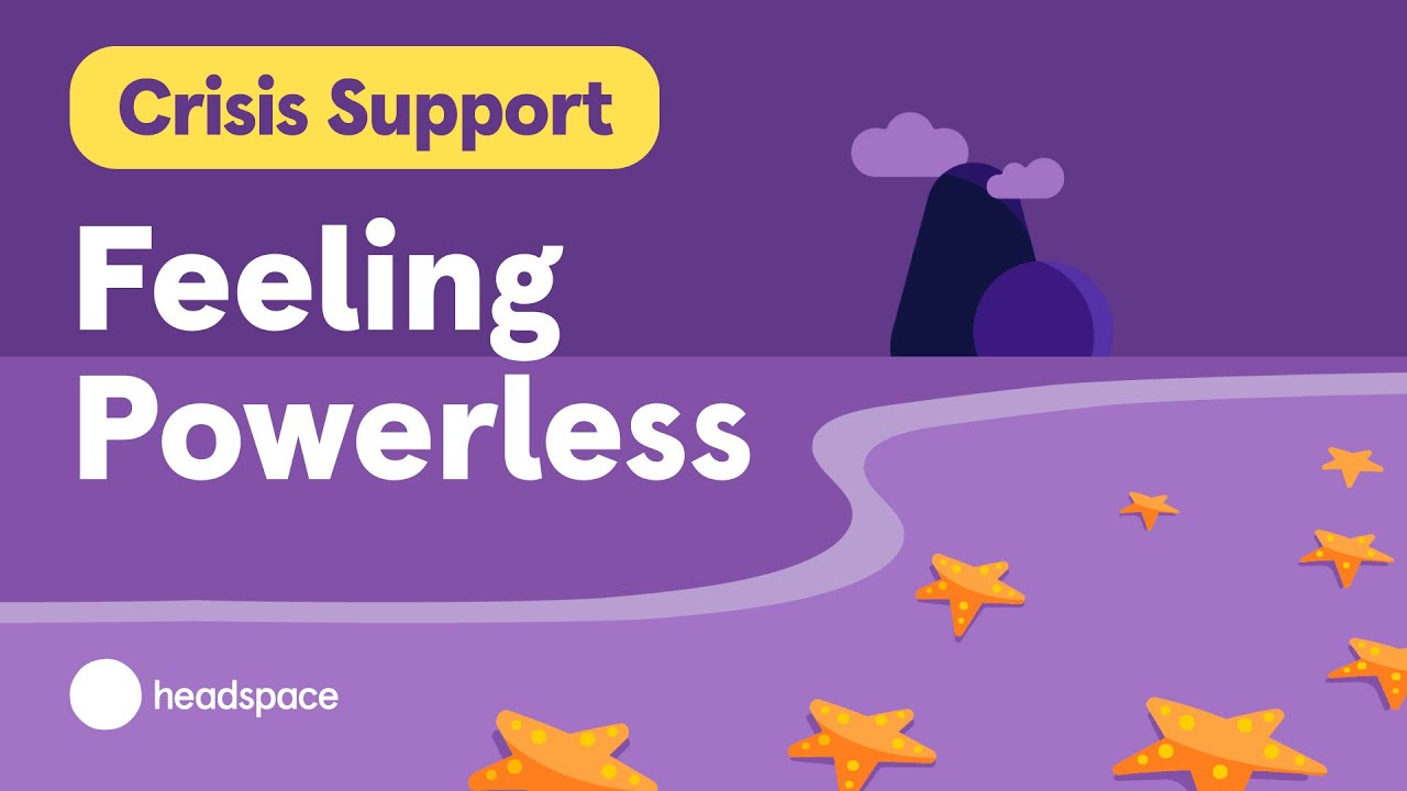 Crisis Support: Feeling Powerless