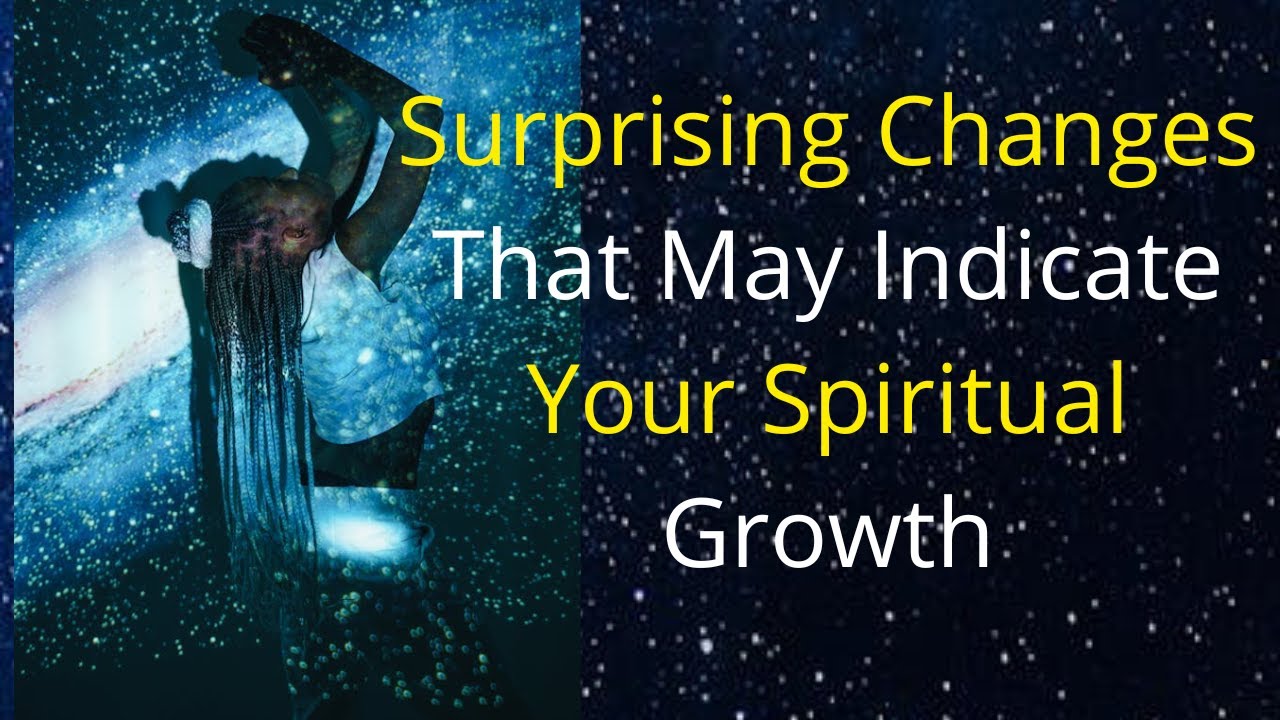 Physical Transformations That Reveal Your Spiritual GrowthVisible Signs of Spiritual Evolution